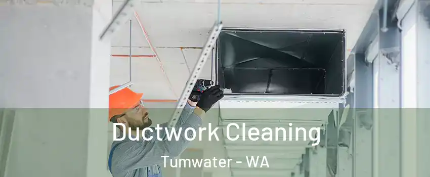  Ductwork Cleaning Tumwater - WA